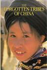The Forgotten Tribes of China