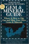 The Treasure Hunter's Gem  Mineral Guides to the USA Northeast States  Where  How to Dig Pan and Mine Your Own Gems  Minerals