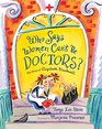 Who Says Women Can't Be Doctors The Story of Elizabeth Blackwell
