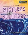 Mixtures and Solutions (Building Blocks of Matter)