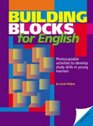 Building Blocks for English Photocopiable Activities to Develop Study Skills in Young Learners