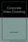 Corporate Video Directing
