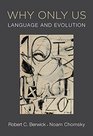 Why Only Us Language and Evolution