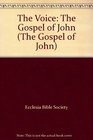 The Voice The Gospel of John