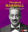 Thurgood Marshall Civil Rights Champion