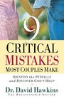 Nine Critical Mistakes Most Couples Make