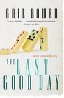 The Last Good Day A Joanne Kilbourn Mystery