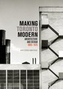 Making Toronto Modern Architecture and Design 18951975