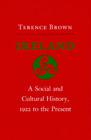 Ireland A Social and Cultural History 1922 to the Present