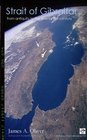 Strait of Gibraltar From antiquity to the 21st century