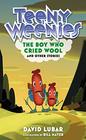 Teeny Weenies The Boy Who Cried Wool And Other Stories