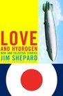 Love and Hydrogen  New and Selected Stories