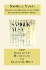 Samguk Yusa Legends and History of the Three Kingdoms of Ancient Korea
