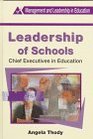 Leadership of Schools Chief Executives in Education