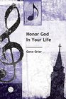 Honor God In Your Life Anthem