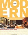 Living Modern Bringing Modernism Home
