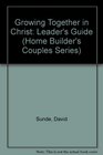 Growing Together in Christ Leader's Guide