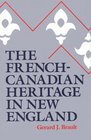 The FrenchCanadian Heritage in New England