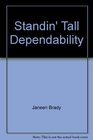 Standin' Tall Dependability