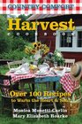 Harvest Cookbook Country Comfort Over 100 Recipes to Warm the Heart  Soul