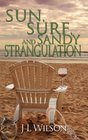 Sun Surf and Sandy Strangulation