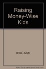 Raising MoneyWise Kids