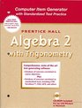 Prentice Hall Algebra 2 Computer Item Generator with Standarized Test Practice
