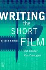 Writing the Short Film Second Edition