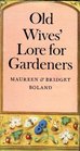 OLD WIVES' LORE FOR GARDENERS