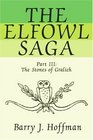 The Elfowl Saga Part IIIThe Stones of Gralich