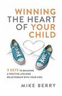 Winning the Heart of Your Child