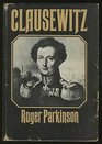 Clausewitz, a biography