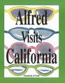 Alfred Visits California