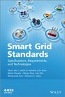 Smart Grid Standards Specifications Requirements and Technologies