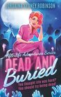Dead and Buried An Afterlife Adventures Novel