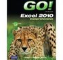 Go with Microsoft Excel 2010 Comprehensive