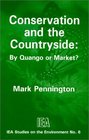 Conservation and the Countryside By Quango or Market