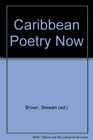 Caribbean Poetry Now