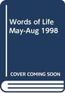 Words of Life MayAug 1998