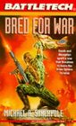 Bred for War (Battletech, Book 16)