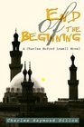 End of the Beginning A Charles Buford Lowell Novel