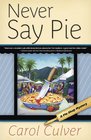 Never Say Pie (Pie Shop, Bk 2)