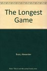 The Longest Game