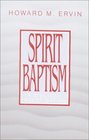 Spirit Baptism A Biblical Investigation