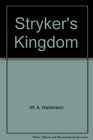 Stryker's Kingdom