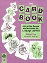 The Card Book Interactive Games and Activities for Language Learners