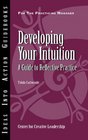 Developing Your Intuition A Guide to Reflective Practice