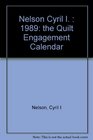 The Quilt Engagement Calendar 1989