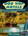 Doo Wop Motels: Architectural Treasures of the Wildwoods
