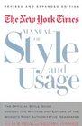 The New York Times Manual of Style and Usage  The Official Style Guide Used by the Writers and Editors of the World's Most Authoritative Newspaper